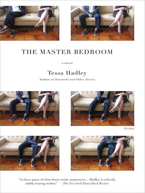 Title details for The Master Bedroom by Tessa Hadley - Available